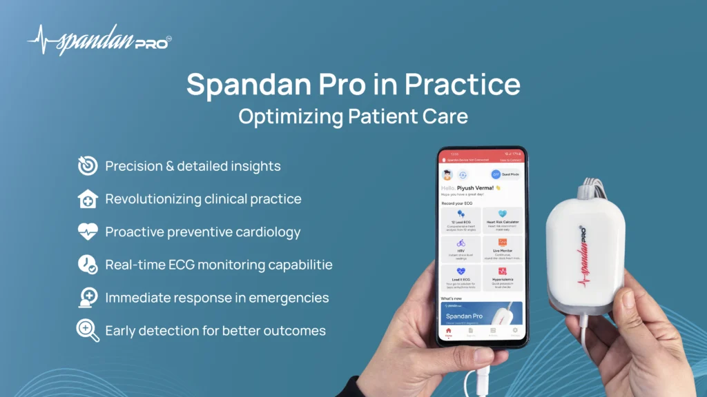 Spandan Pro in Practice: Optimizing Patient Care