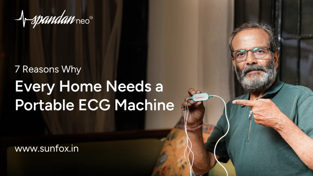7 Reasons Why Every Home Needs a Portable ECG Machine